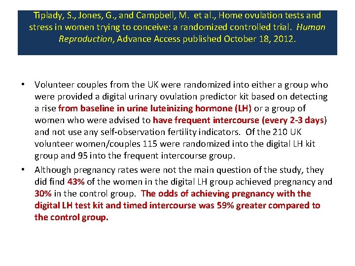 Tiplady, S. , Jones, G. , and Campbell, M. et al. , Home ovulation