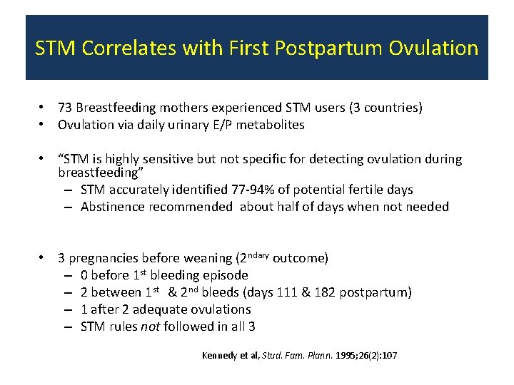 STM Correlates with First Postpartum Ovulation • 73 Breastfeeding mothers experienced STM users (3