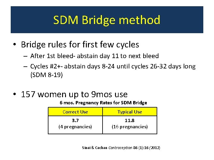 SDM Bridge method • Bridge rules for first few cycles – After 1 st