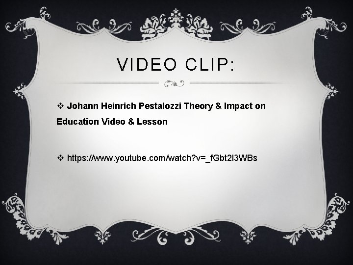 VIDEO CLIP: v Johann Heinrich Pestalozzi Theory & Impact on Education Video & Lesson