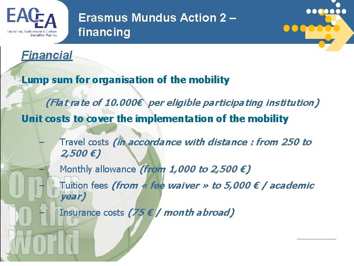 Erasmus Mundus Action 2 – financing Financial Lump sum for organisation of the mobility