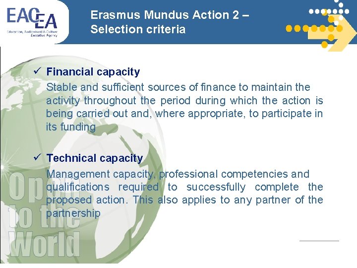 Erasmus Mundus Action 2 – Selection criteria Financial capacity Stable and sufficient sources of