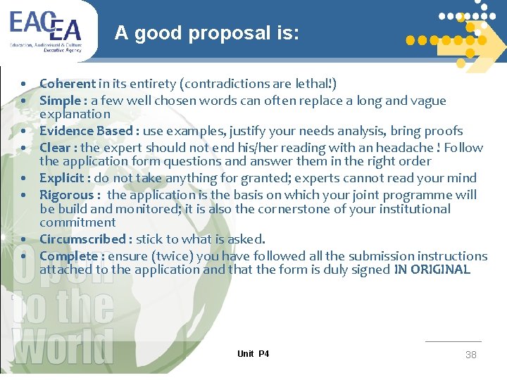 A good proposal is: • Coherent in its entirety (contradictions are lethal!) • Simple