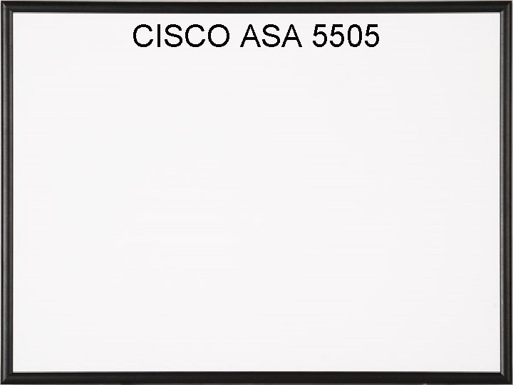 CISCO ASA 5505 