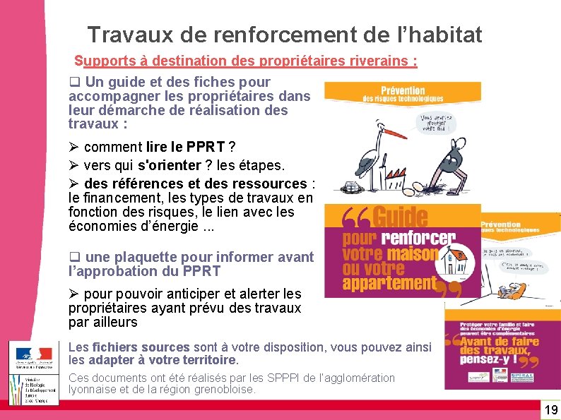 Travaux de renforcement de l’habitat Supports à destination des propriétaires riverains : Un guide