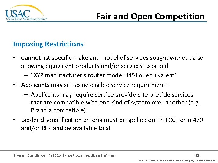 Fair and Open Competition Imposing Restrictions • Cannot list specific make and model of