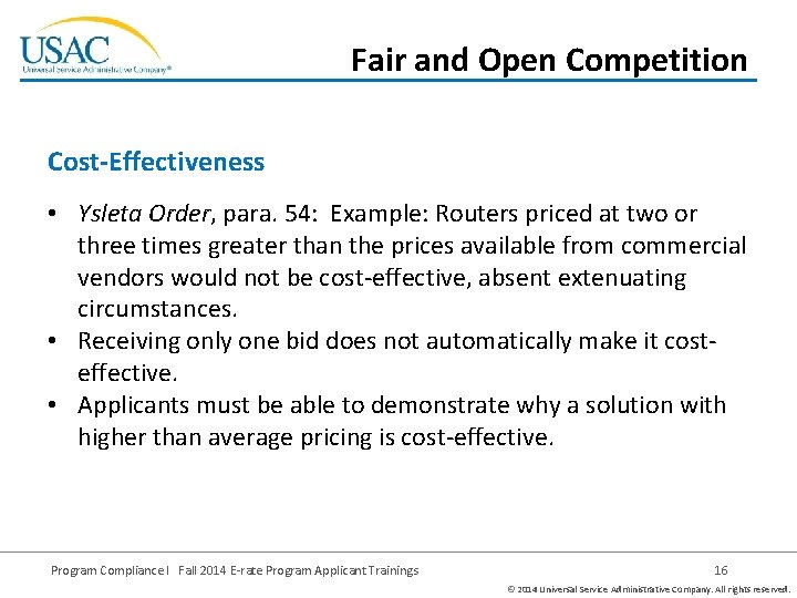 Fair and Open Competition Cost-Effectiveness • Ysleta Order, para. 54: Example: Routers priced at