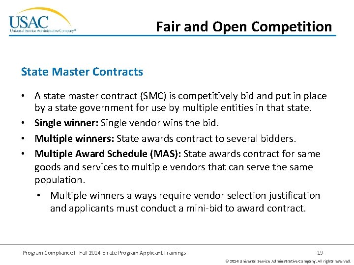 Fair and Open Competition State Master Contracts • A state master contract (SMC) is