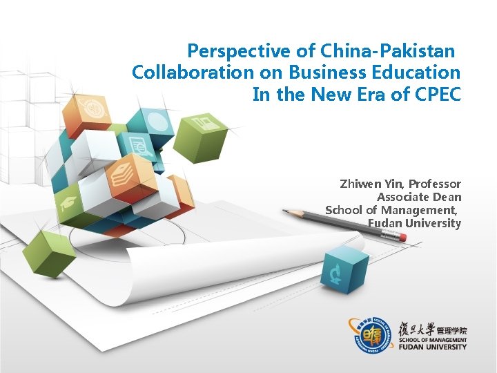 Perspective of China-Pakistan Collaboration on Business Education In the New Era of CPEC Zhiwen