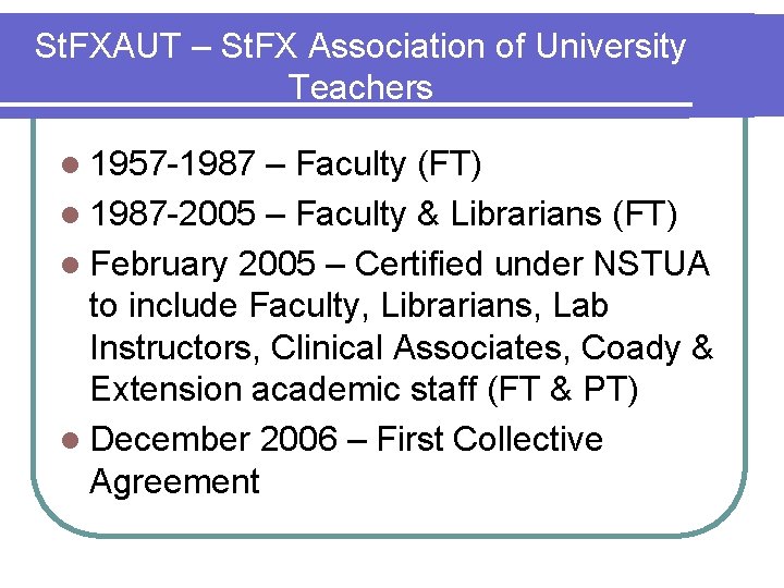 St. FXAUT – St. FX Association of University Teachers l 1957 -1987 – Faculty