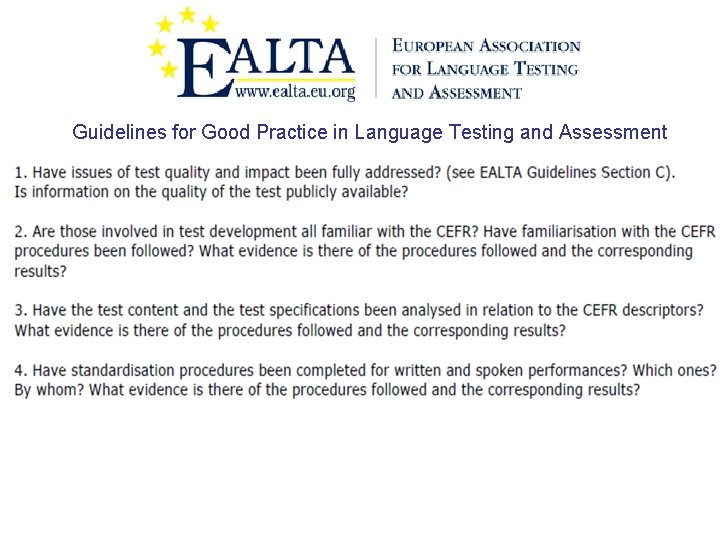 Guidelines for Good Practice in Language Testing and Assessment 