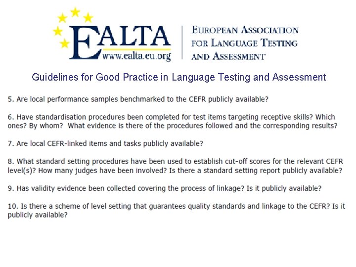 Guidelines for Good Practice in Language Testing and Assessment 