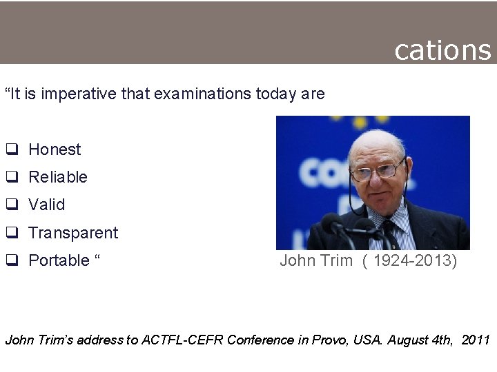 cations “It is imperative that examinations today are q Honest q Reliable q Valid