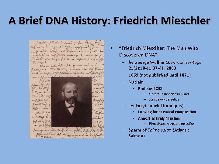 A Brief DNA History: Friedrich Mieschler • “Friedrich Miesclher: The Man Who Discovered DNA”