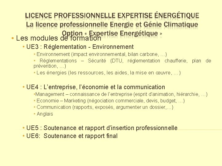  • Les modules de formation • UE 3 : Réglementation - Environnement •