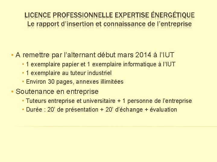  • A remettre par l’alternant début mars 2014 à l’IUT • 1 exemplaire