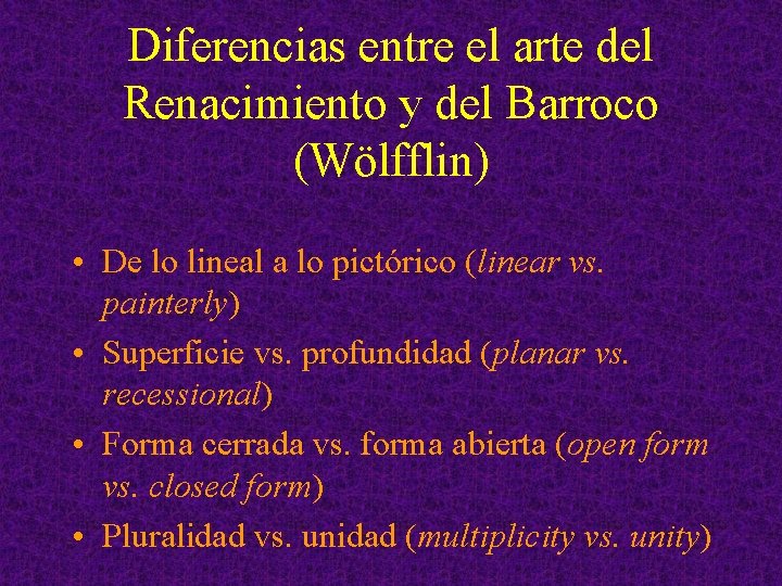 Diferencias entre el arte del Renacimiento y del Barroco (Wölfflin) • De lo lineal