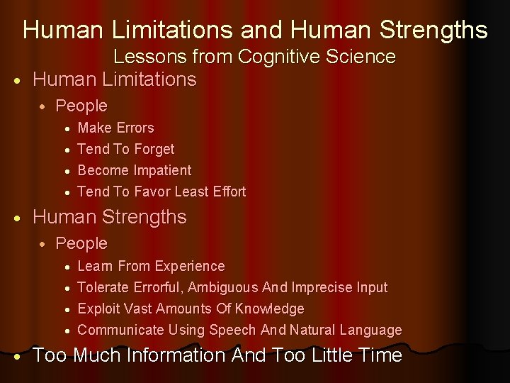 Human Limitations and Human Strengths Lessons from Cognitive Science · Human Limitations · People