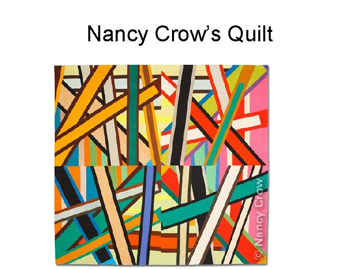 Nancy Crow’s Quilt 