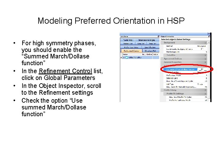 Modeling Preferred Orientation in HSP • For high symmetry phases, you should enable the