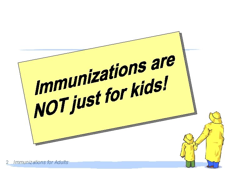 2 Immunizations for Adults 