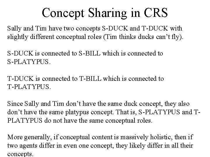 Concept Sharing in CRS Sally and Tim have two concepts S-DUCK and T-DUCK with