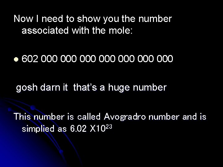 Now I need to show you the number associated with the mole: l 602