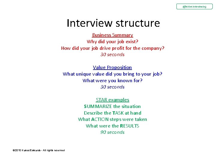 Effective interviewing Interview structure Business Summary Why did your job exist? How did your Effective interviewing Interview structure Business Summary Why did your job exist? How did your