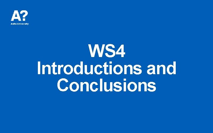 WS 4 Introductions and Conclusions 