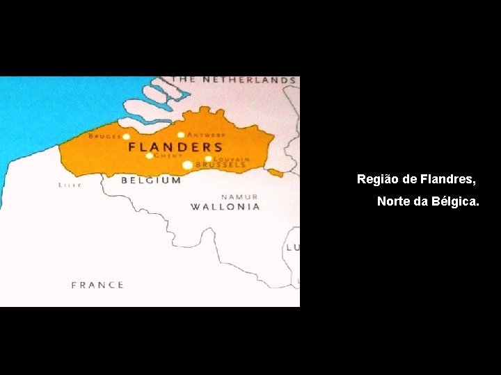 Região de Flandres, Norte da Bélgica. Região de Flandres, Norte da Bélgica.