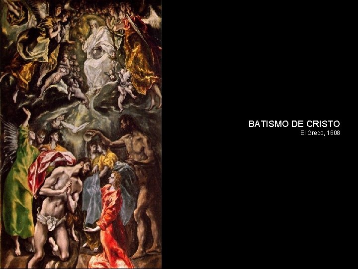 BATISMO DE CRISTO El Greco, 1608 