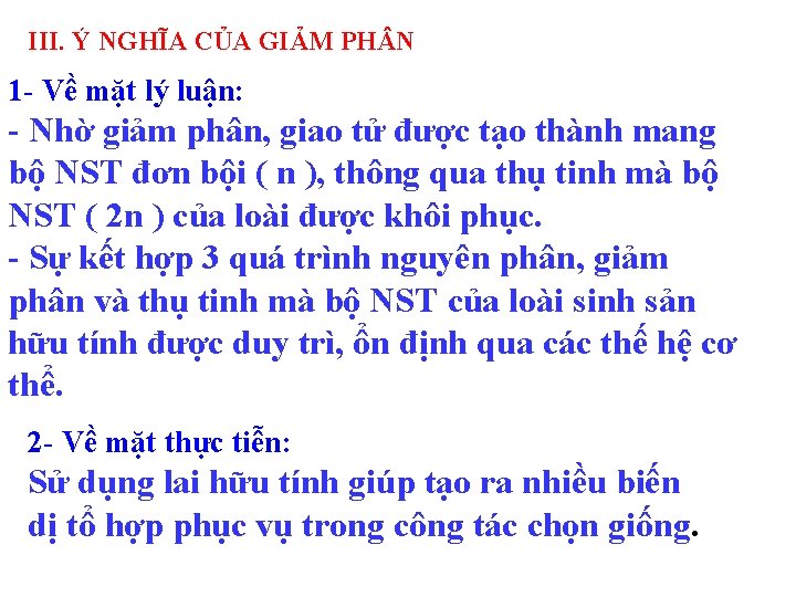 III. Ý NGHĨA CỦA GIẢM PH N 1 - Về mặt lý luận: -