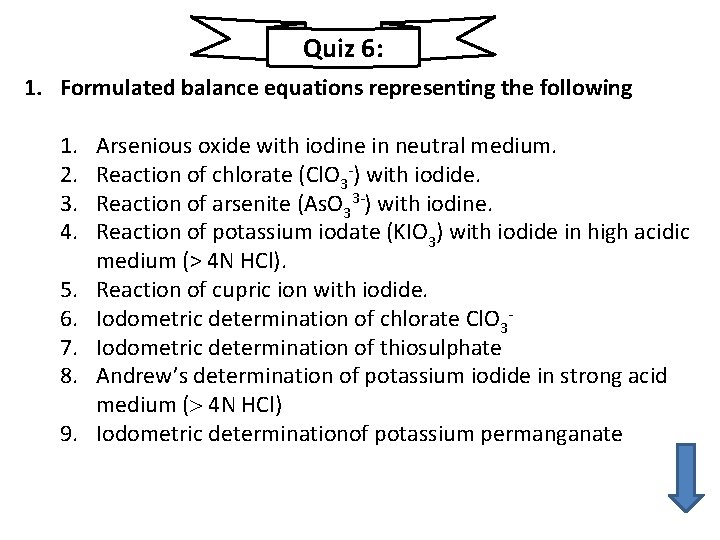 Quiz 6: 1. Formulated balance equations representing the following 1. 2. 3. 4. 5.