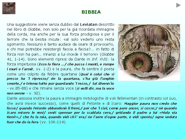 BIBBIA Una suggestione viene senza dubbio dal Leviatan descritto nel libro di Giobbe, non