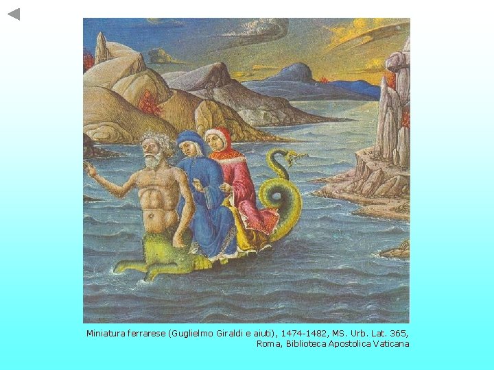 Miniatura ferrarese (Guglielmo Giraldi e aiuti), 1474 -1482, MS. Urb. Lat. 365, Roma, Biblioteca