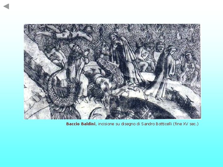 Baccio Baldini, incisione su disegno di Sandro Botticelli (fine XV sec. ) 