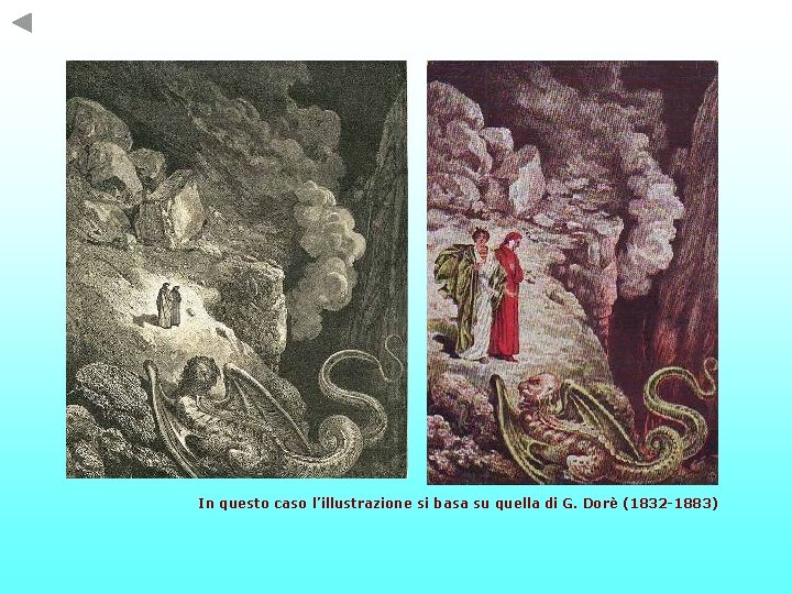 In questo caso l’illustrazione si basa su quella di G. Dorè (1832 -1883) 