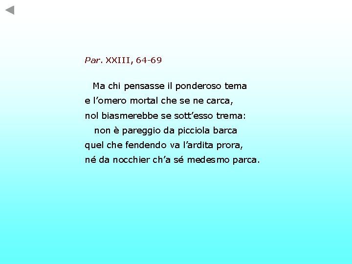 O Voi Che Siete In Piccioletta Barca