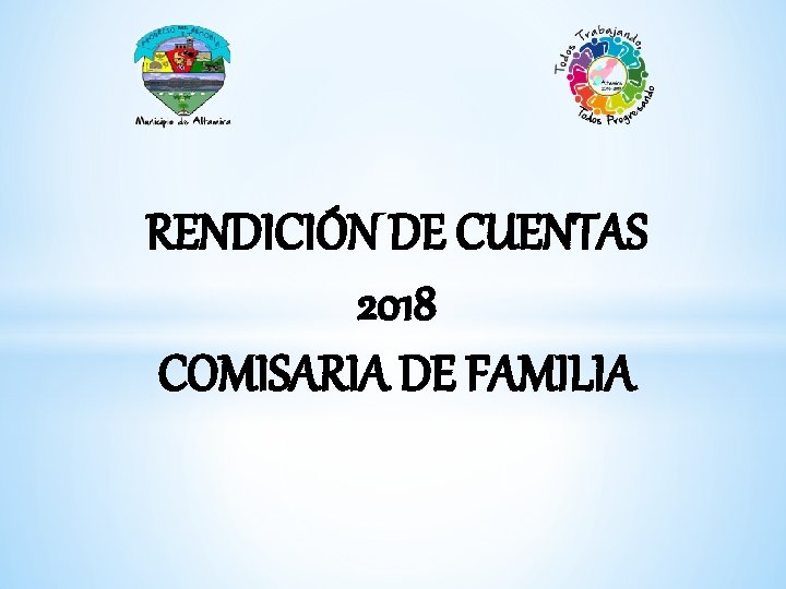RENDICIÓN DE CUENTAS 2018 COMISARIA DE FAMILIA 