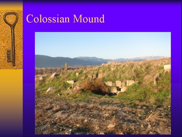 Colossian Mound 