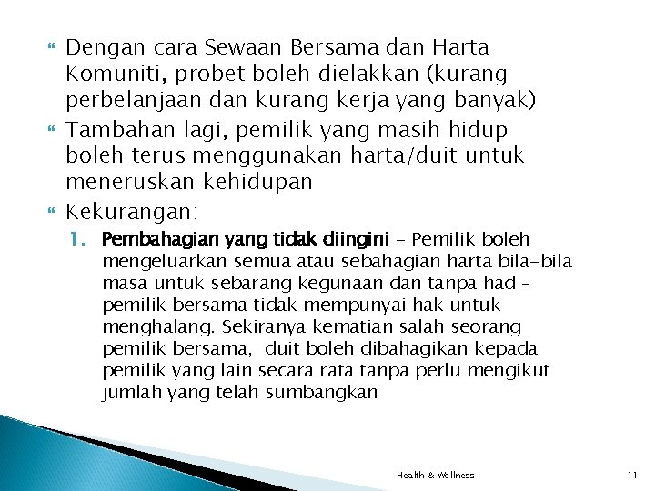 Dengan cara Sewaan Bersama dan Harta Komuniti, probet boleh dielakkan (kurang perbelanjaan dan Dengan cara Sewaan Bersama dan Harta Komuniti, probet boleh dielakkan (kurang perbelanjaan dan