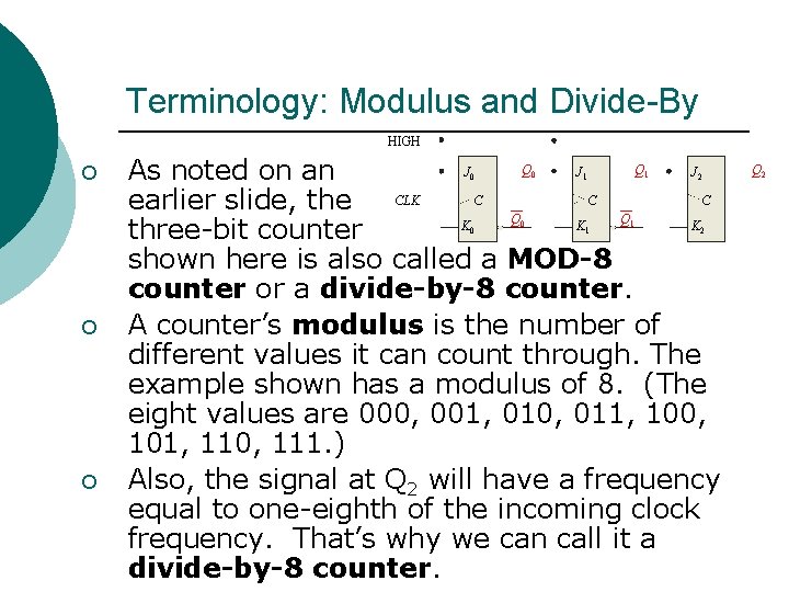 Terminology: Modulus and Divide-By HIGH ¡ Q Q J J J As noted on Terminology: Modulus and Divide-By HIGH ¡ Q Q J J J As noted on