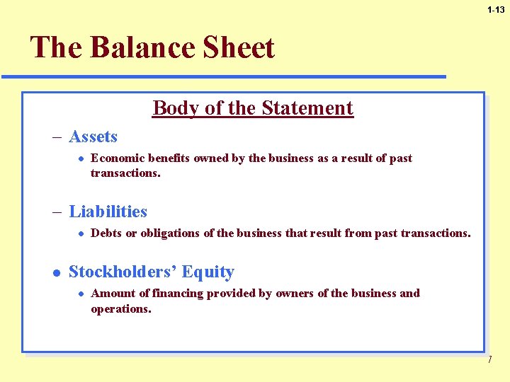 1 -13 The Balance Sheet Body of the Statement – Assets l Economic benefits 1 -13 The Balance Sheet Body of the Statement – Assets l Economic benefits
