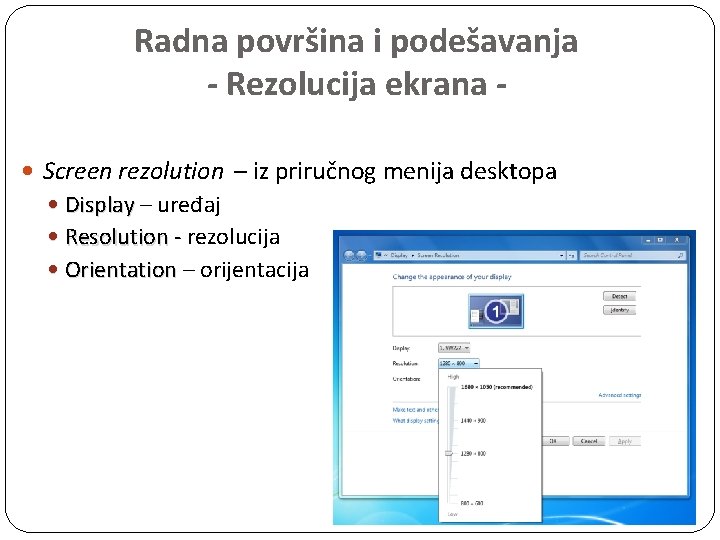 Radna površina i podešavanja - Rezolucija ekrana Screen rezolution – iz priručnog menija desktopa