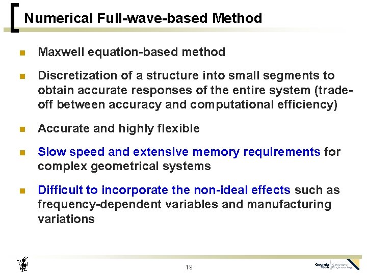 Numerical Full-wave-based Method n Maxwell equation-based method n Discretization of a structure into small