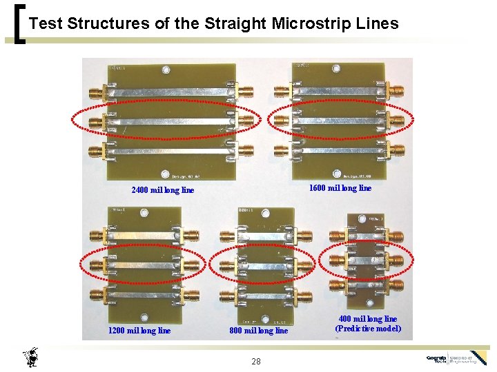 Test Structures of the Straight Microstrip Lines 1600 mil long line 2400 mil long