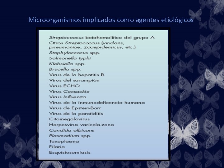 Microorganismos implicados como agentes etiológicos 