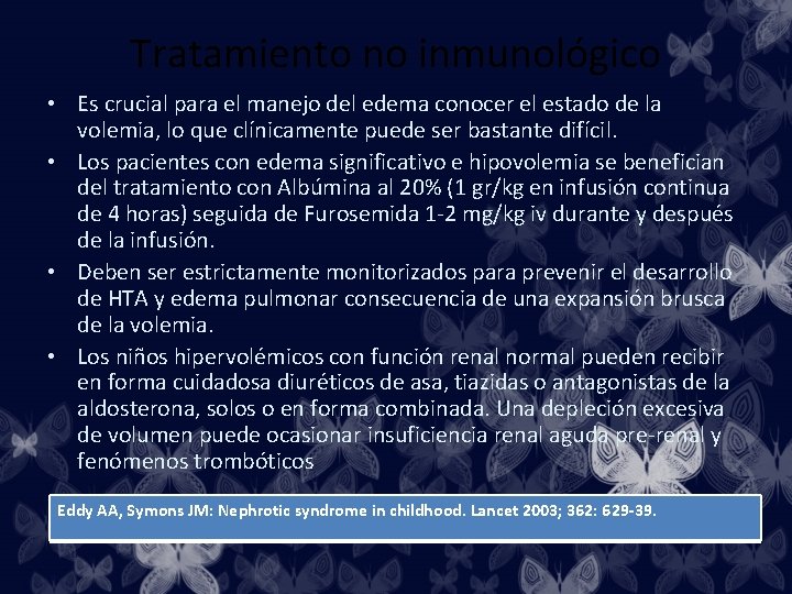 Tratamiento no inmunológico • Es crucial para el manejo del edema conocer el estado