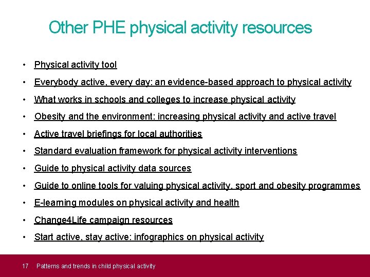 Other PHE physical activity resources • Physical activity tool • Everybody active, every day: