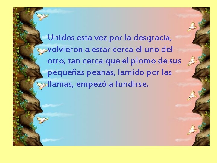 Unidos esta vez por la desgracia, volvieron a estar cerca el uno del otro, Unidos esta vez por la desgracia, volvieron a estar cerca el uno del otro,